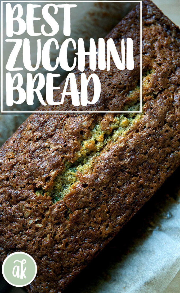 Must-Try, Super-Moist Zucchini Bread | Alexandra’s Kitchen