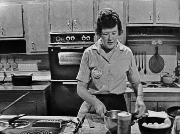 Julia Child, on her show, The French Chef
