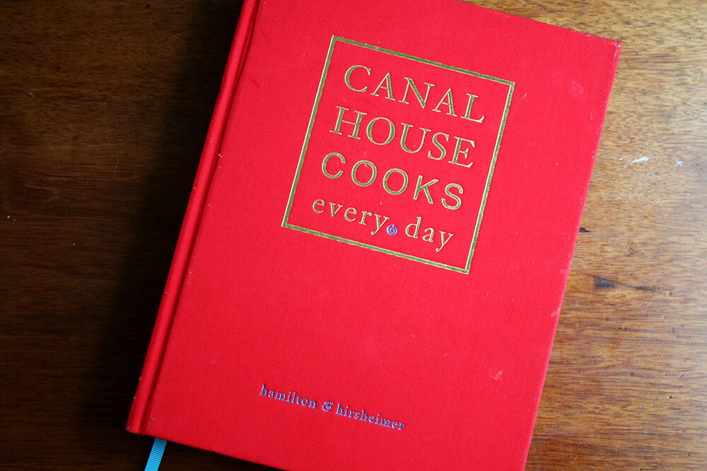 canal house cooks Every day cookbook