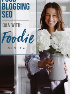 Food blogging SEO Q&A with the team of Foodie Digital.