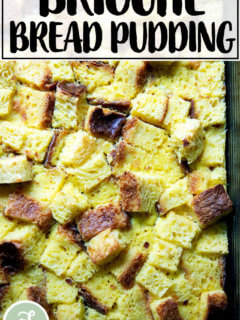 Brioche Bread Pudding.